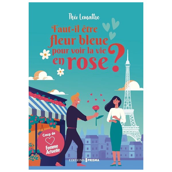 Faut-il être fleur bleue pour voir la vie en rose ?