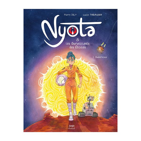 Supernova, Tome 1, Nyota & les surveillants des étoiles