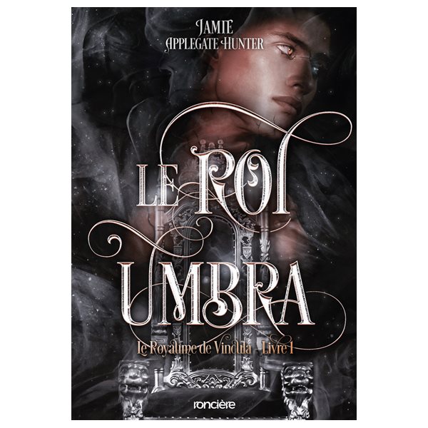 Le royaume de Vincula, Tome 1, The umbra king