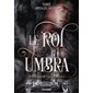 Le roi Umbra, Tome 1, Le royaume de Vincula