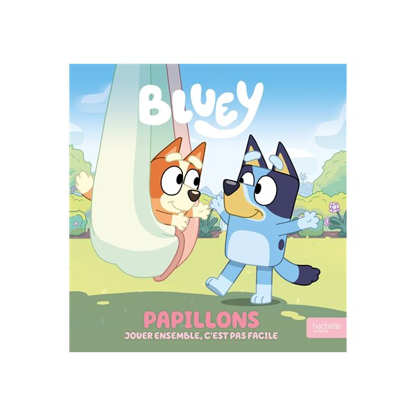 Papillons : jouer ensemble, c'est pas facile, Bluey