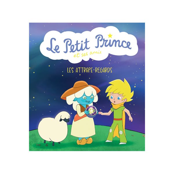 Les attrape-regards, Le Petit Prince et ses amis