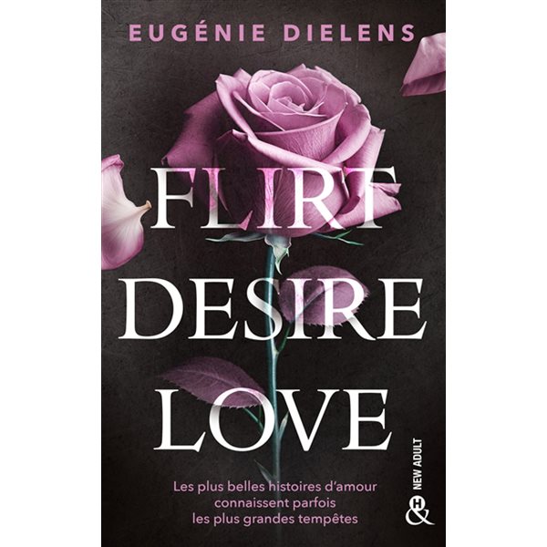 Flirt, desire, love