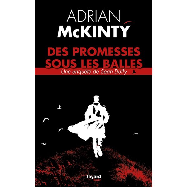 Des promesses sous les balles, Tome 2, Une enquête de Sean Duffy