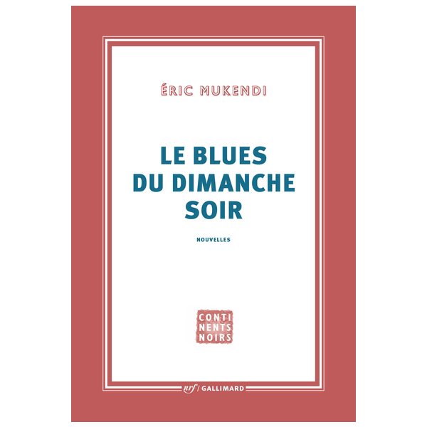 Le blues du dimanche soir, Continents noirs