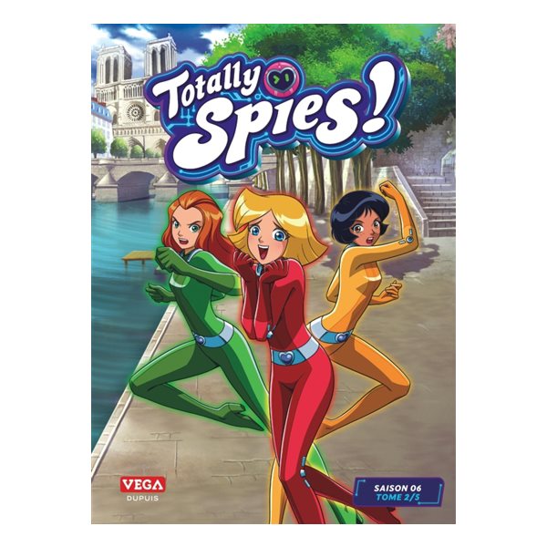 Totally Spies ! : saison 6, Vol. 2