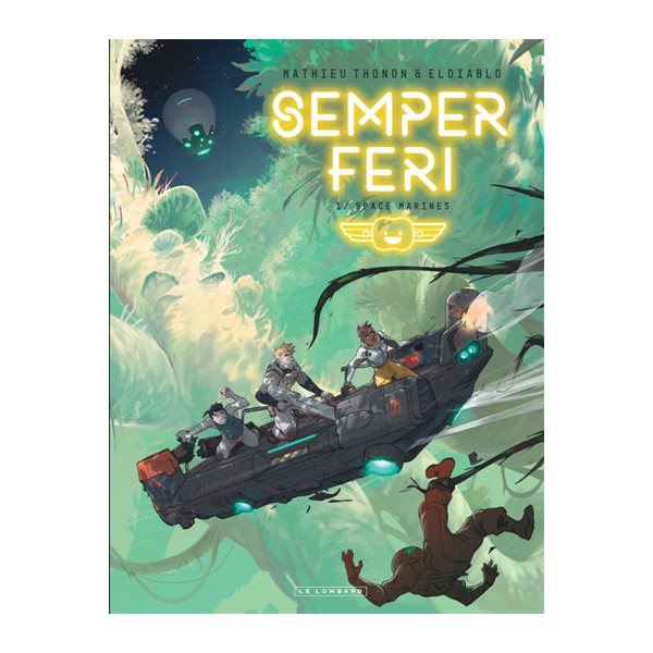 Space Marines, Tome 1, Semper feri