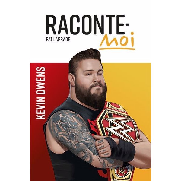 Kevin Owens, Tome 63, Raconte-moi