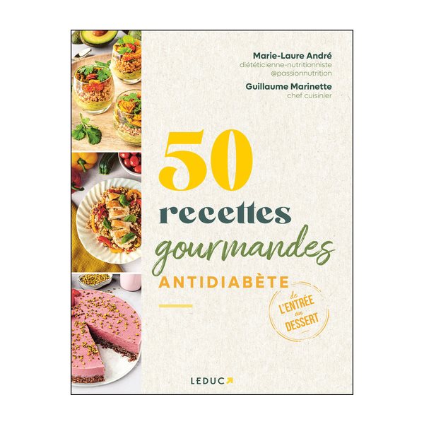 50 recettes gourmandes antidiabète : de l'entrée au dessert