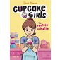 La rentrée de Katie, Tome 1, Cupcake girls