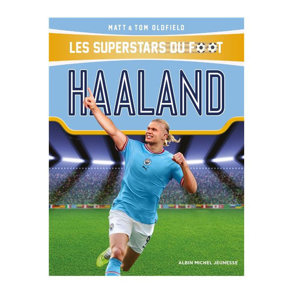 Haaland, Les superstars du foot