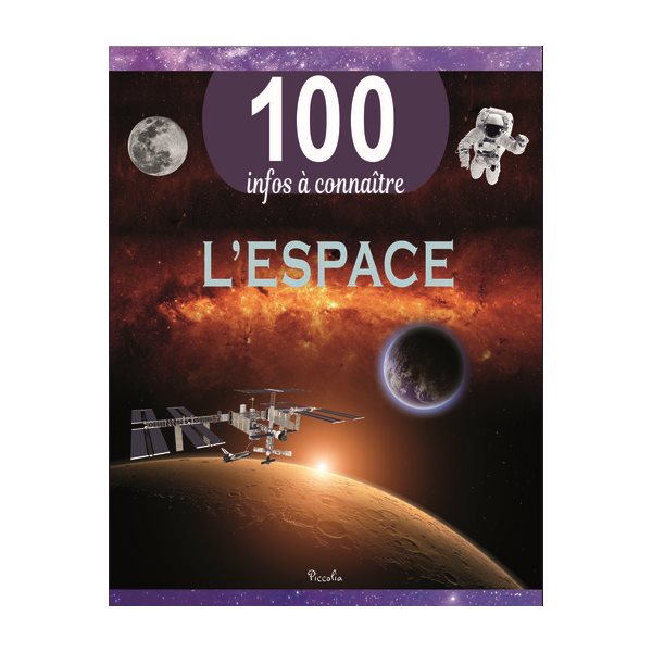 L'espace, 100 infos à connaître