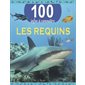 Les requins, 100 infos à connaître