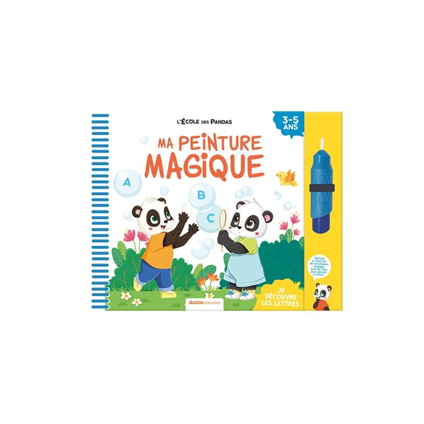 Ma peinture magique : je découvre les lettres : 3-5 ans