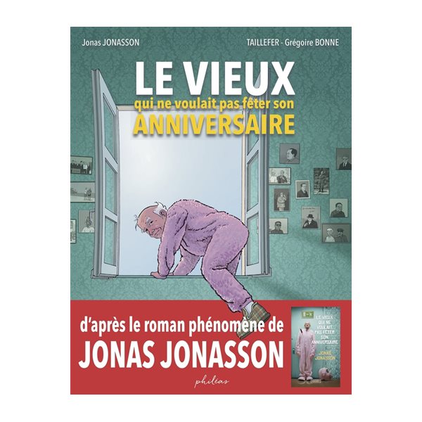 Le vieux qui ne voulait pas fêter son anniversaire