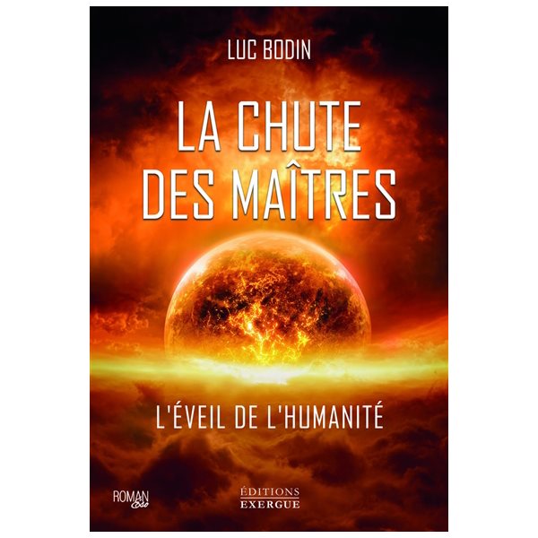 La chute des maîtres : l'éveil de l'humanité, Roman éso