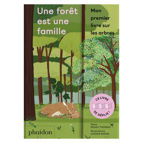 Une forêt est une famille : mon premier livre sur les arbres