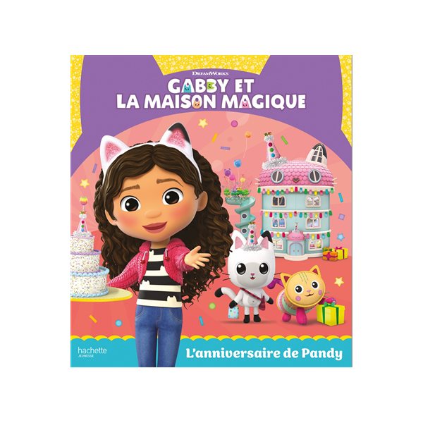 L'anniversaire de Pandy, Gabby et la maison magique