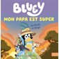 Mon papa est super, Bluey