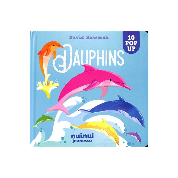 Dauphins : 10 pop-up