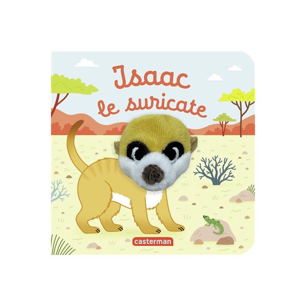 Isaac le suricate, Les bébêtes