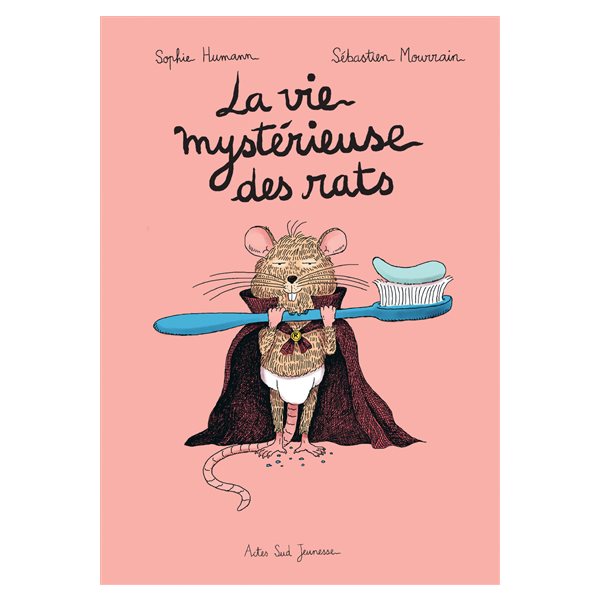 La vie mystérieuse des rats