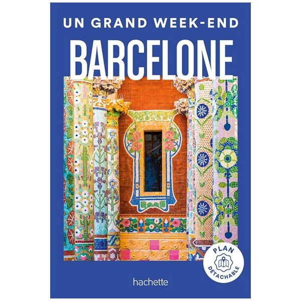 Barcelone, Un grand week-end à...