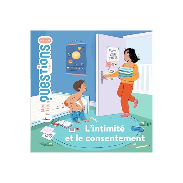 L'intimité et le consentement, Mes p'tites questions. Et moi