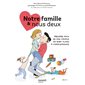 Notre famille & nous deux : prendre soin de son couple : du baby-clash à l'adolescence