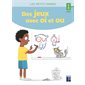 Des jeux avec oi et ou : 6-8 ans, Les petits cahiers