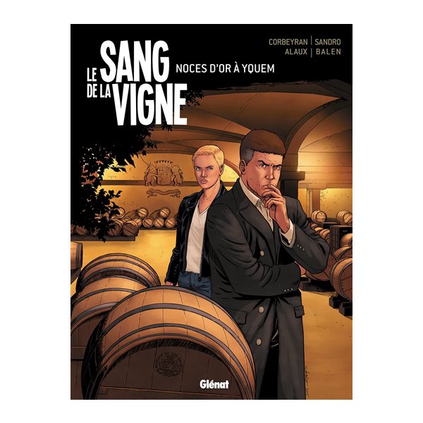 Le sang de la vigne, Vol. 2. Noces d'or à Yquem, Le sang de la vigne, 2