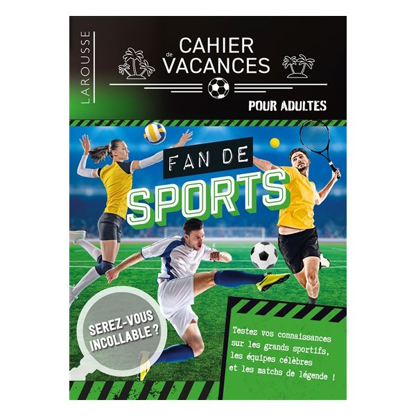 Fan de sports : cahier de vacances pour adultes, Cahier de vacances 100 % adultes