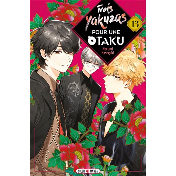 Trois yakuzas pour une otaku, Vol. 13