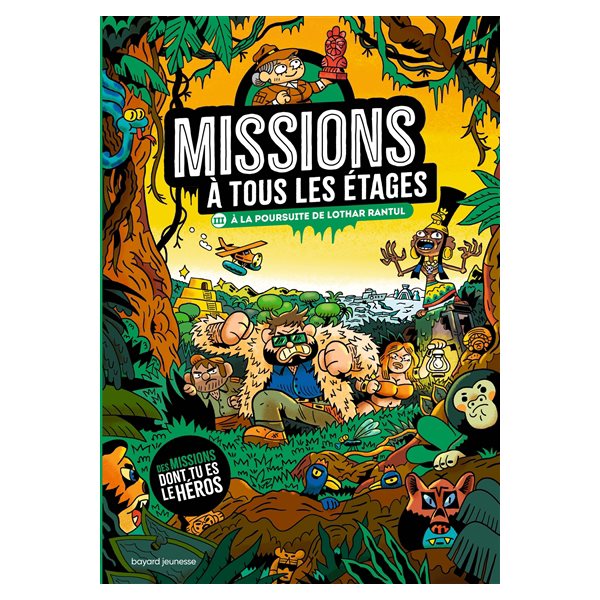 A la poursuite de Lothar Rantul, Tome 3, Missions à tous les étages