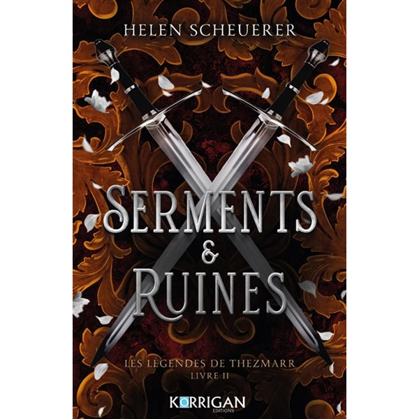 Serments & ruines, Tome 2, Les légendes de Thezmarr