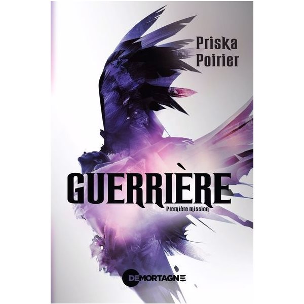 Guerrière - Première mission, Tome 1, Guerrière