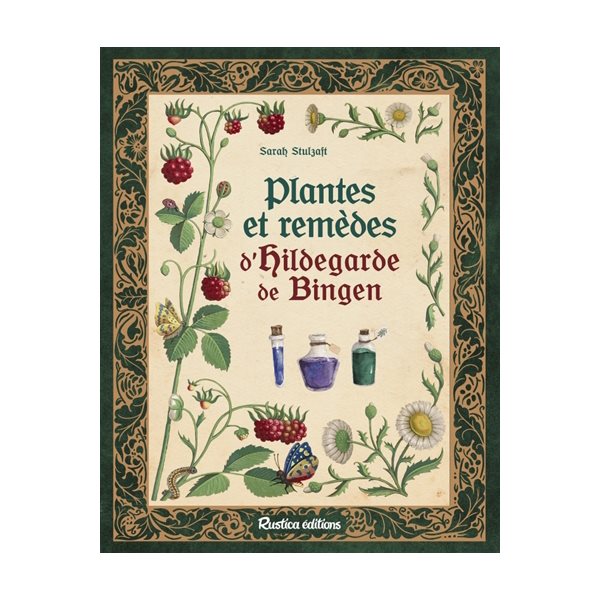 Plantes et remèdes d'Hildegarde de Bingen