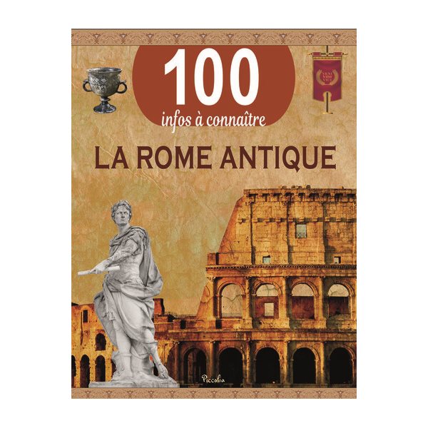 La Rome antique, 100 infos à connaître