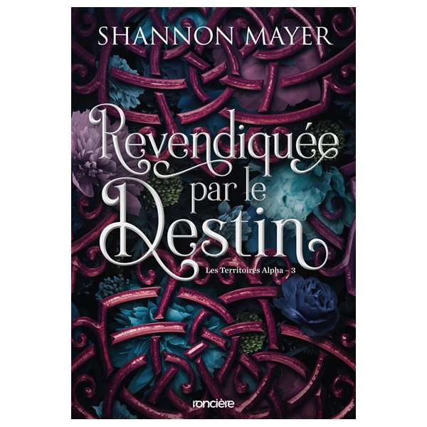 Revendiquée par le destin, Tome 3, Les territoires Alpha