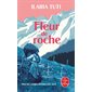 Fleur de roche, Le Livre de poche, 37591