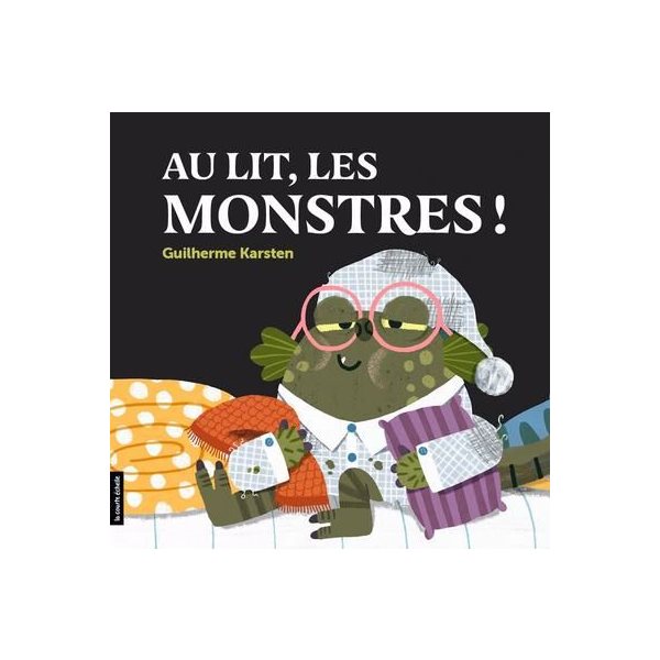 Au lit, les monstres !