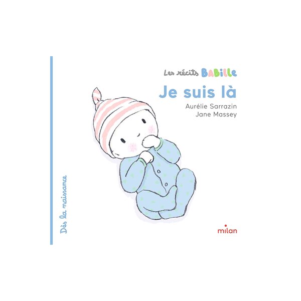 Je suis là, Les récits Babille