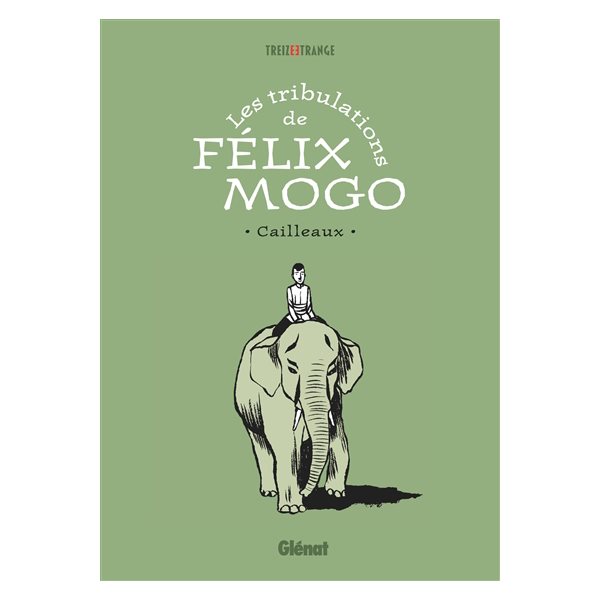 Les tribulations de Félix Mogo