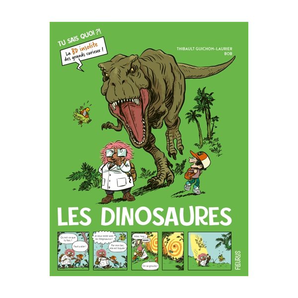 Les dinosaures, Tu sais quoi ?!