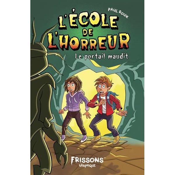 Le portail maudit, Tome 1, L'école de l'horreur