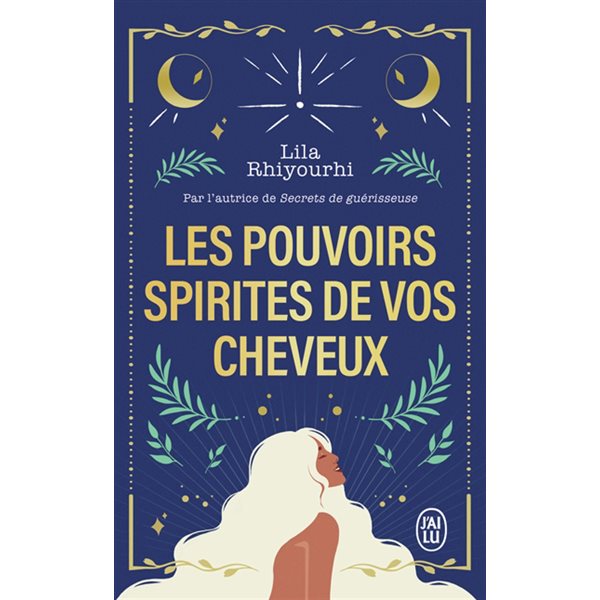 Les pouvoirs spirites de vos cheveux