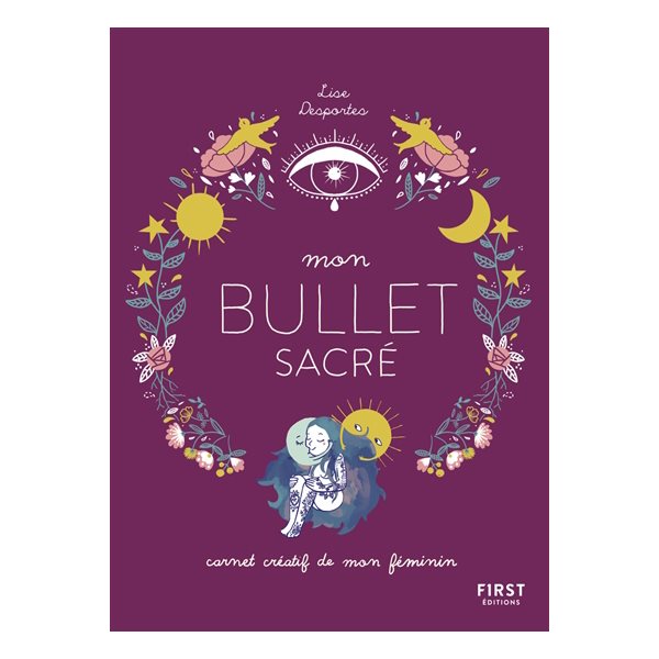 Mon bullet sacré : carnet créatif de mon féminin