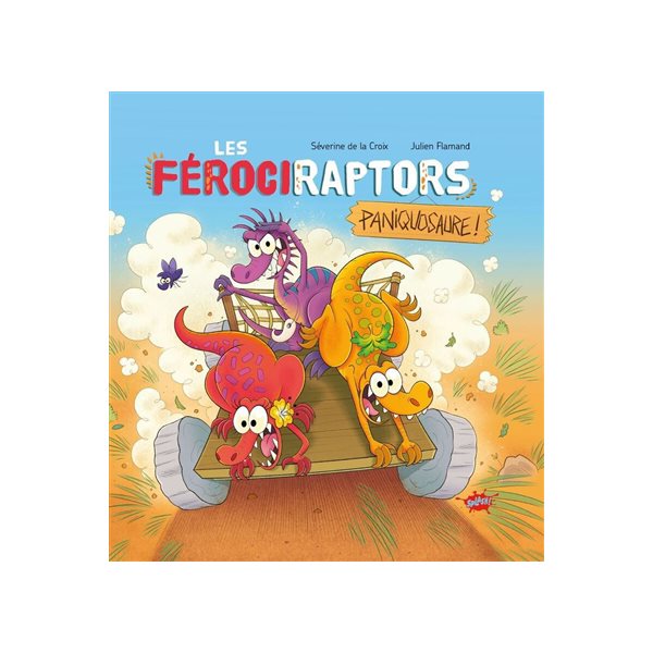 Paniquosaure !, Tome 2, Les férociraptors