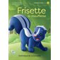 Frisette la mouffette : Niveau de lecture 4, Une histoire à la fois