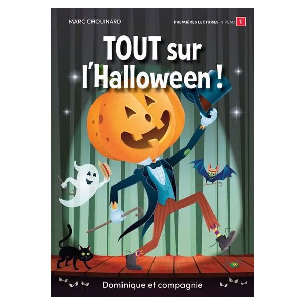 Tout sur l’Halloween ! : Niveau de lecture 1, Tout sur tout!